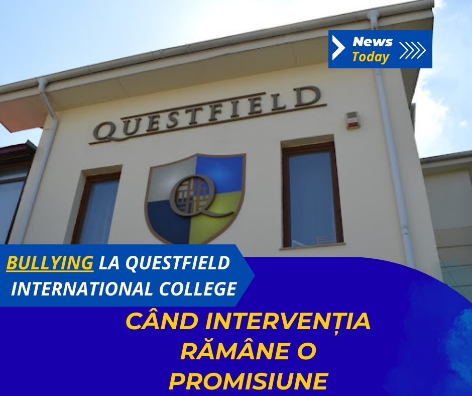 Bullying la Questfield International College, când intervenția rămâne o promisiune